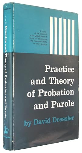 Bild des Verkufers fr Practice and Theory of Probation and Parole. zum Verkauf von The Bookworm