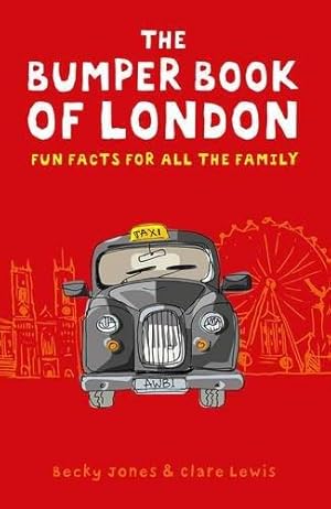 Imagen del vendedor de The Bumper Book of London: Everything You Need to Know About London and More. a la venta por WeBuyBooks