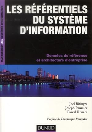 les référentiels du système d'information ; données de référence et et architectures d'entreprise