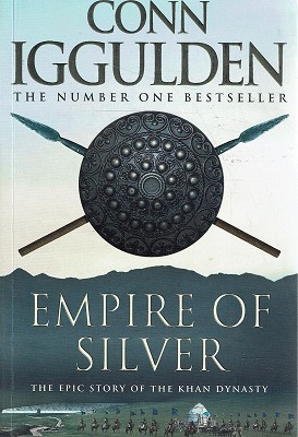Seller image for Empire Of Silver: The Epic Story Of The Khan Dynasty for sale by Marlowes Books and Music