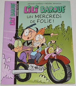 Lili Barouf, Tome 5 : Un mercredi de folie !