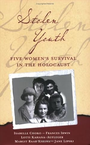 Bild des Verkufers fr Stolen Youth: Five Women's Survival in the Holocaust zum Verkauf von WeBuyBooks