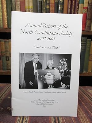 Immagine del venditore per Annual Report of the North Caroliniana Society 2002-2003. "Substance, not Show." venduto da Pages Past--Used & Rare Books