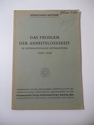 Das Problem der Arbeitslosigkeit in internationaler Betrachtung. 1920 - 1928.