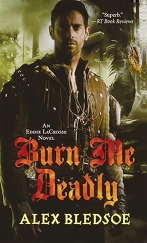 Seller image for Burn Me Deadly : An Eddie Lacrosse Novel for sale by GreatBookPrices