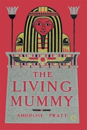 Image du vendeur pour The Living Mummy mis en vente par GreatBookPrices
