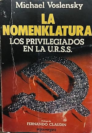 La Nomenklatura : los privilegios en la U.R.S.S. Prólogo de Fernando Claudin