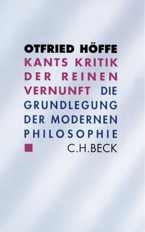 Immagine del venditore per Kants Kritik der reinen Vernunft: Die Grundlegung der modernen Philosophie venduto da Antiquariat Armebooks