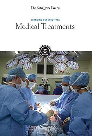 Image du vendeur pour Medical Treatments (Changing Perspectives) mis en vente par WeBuyBooks