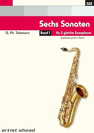 Seller image for Sechs Sonaten fr zwei gleiche Saxophone Band 1 von Georg Philipp Telemann. Spielbuch. Musiknoten. for sale by moluna