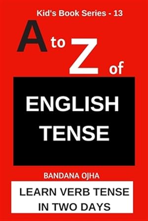 Seller image for A to Z of ENGLISH TENSE: Learn Verb Tense in Two Days for sale by GreatBookPrices