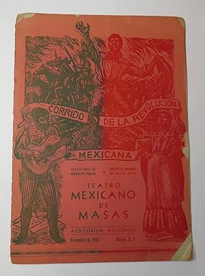 Bild des Verkufers fr EL CORRIDO DE LA REVOLUCION. Teatro Mexicano de masas zum Verkauf von Librera Urbe