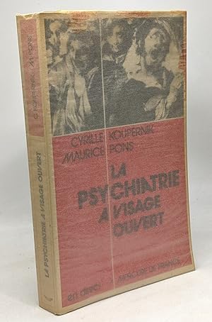 Seller image for La psychiatrie  visage ouvert for sale by crealivres