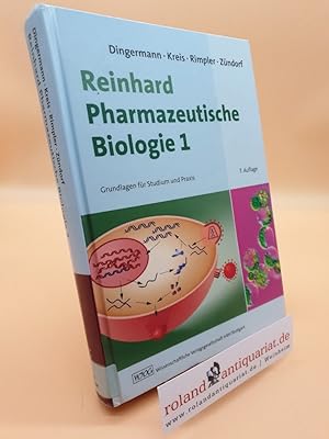 Bild des Verkufers fr Reinhard Pharmazeutische Biologie 1: Grundlagen fr Studium und Praxis zum Verkauf von Roland Antiquariat UG haftungsbeschrnkt