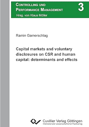 Seller image for Capital markets and voluntary disclosures on CSR and human capital: determinants and effects for sale by moluna