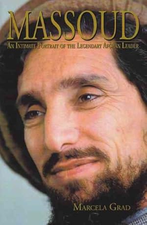 Imagen del vendedor de Massoud : An Intimate Portrait of the Legendary Afghan Leader a la venta por GreatBookPrices