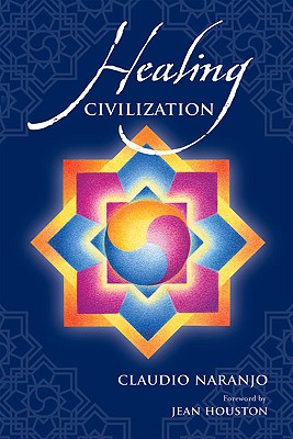 Seller image for Healing Civilization: Bringing Personal Transformation Into the Societal Realm Through Education and the Integration of the Intra-Psychic Fa (Paperback or Softback) for sale by BargainBookStores