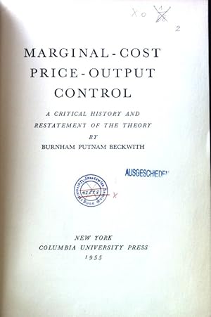 Imagen del vendedor de Marginal-Cost Price-Output Control. A Critical History and Restatement of the Theory; a la venta por books4less (Versandantiquariat Petra Gros GmbH & Co. KG)