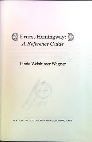 Bild des Verkufers fr Ernest Hemingway, a Reference Guide. zum Verkauf von books4less (Versandantiquariat Petra Gros GmbH & Co. KG)