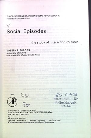 Imagen del vendedor de Social Episodes: The Study of Interaction Routines European Monographs in Social Psychology 17. a la venta por books4less (Versandantiquariat Petra Gros GmbH & Co. KG)