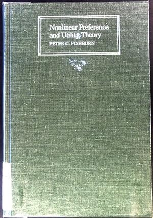 Imagen del vendedor de Nonlinear Preference and Utility Theory; Johns Hopkins Series in the Mathematical Sciences; a la venta por books4less (Versandantiquariat Petra Gros GmbH & Co. KG)