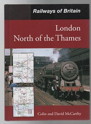 Seller image for Railways of Britain: London North of the Thames. for sale by Time Booksellers