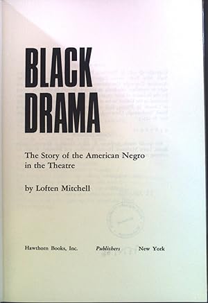 Seller image for Black Drama. The Story of the American Negro in the Theatre. for sale by books4less (Versandantiquariat Petra Gros GmbH & Co. KG)