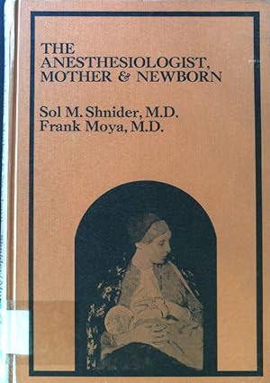 Seller image for The Anesthesiologist, Mother and Newborn; for sale by books4less (Versandantiquariat Petra Gros GmbH & Co. KG)