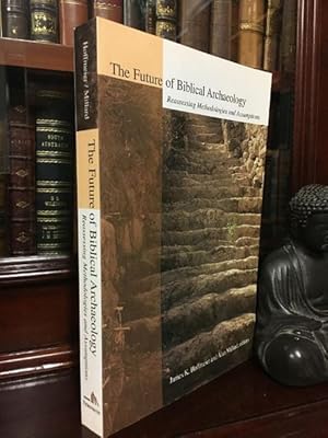 Bild des Verkufers fr The Future of Biblical Archaeology; Reassessing Methodologies and Assumptions. zum Verkauf von Time Booksellers