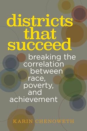 Imagen del vendedor de Districts That Succeed: Breaking the Correlation Between Race, Poverty, and Achievement [Broché ] a la venta por booksXpress
