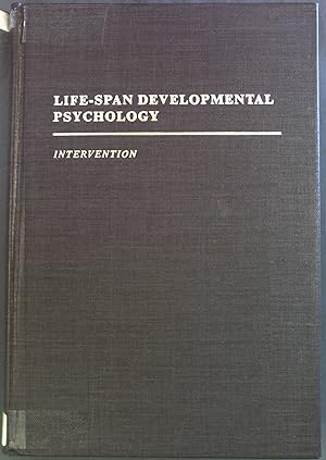 Seller image for Life Span Developmental Psychology: Intervention. for sale by books4less (Versandantiquariat Petra Gros GmbH & Co. KG)
