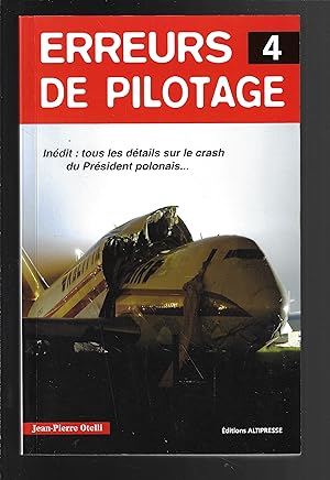 Erreurs de pilotage 4 (Histoires authentiques) (French Edition)