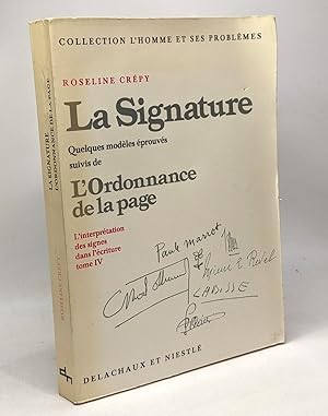 Imagen del vendedor de La signature - L'Ordonnance de la page - L'interprtation des signes dans l'criture TOME IV - coll. l'Homme et ses problmes a la venta por crealivres