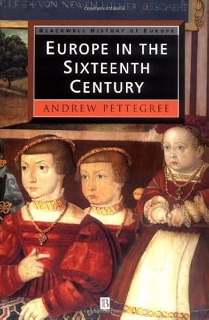 Seller image for Europe in the Sixteenth Century by Pettegree, Andrew [Paperback ] for sale by booksXpress