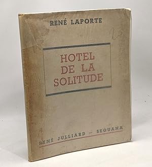 Seller image for Hotel de la solitude - avec hommage de l'auteur for sale by crealivres