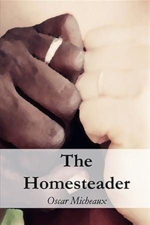 Seller image for The Homesteader for sale by GreatBookPrices