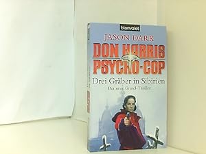 Bild des Verkufers fr Don Harris, Psycho-Cop Drei Grber in Sibirien zum Verkauf von Book Broker