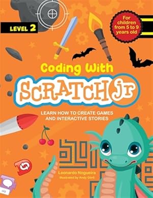 Immagine del venditore per Coding with Scratch JR (Vol. 2): Learn How To Create Games And Interactive Stories venduto da GreatBookPrices