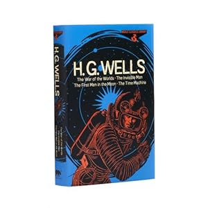 Imagen del vendedor de World Classics Library: H. G. Wells: The War of the Worlds, The Invisible Man, The First Men in the Moon, The Time Machine (Arcturus World Classics Library) by Wells, Herbert George [Hardcover ] a la venta por booksXpress