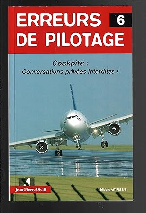 Erreurs de pilotage 6 (Histoires authentiques) (French Edition)