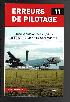 Erreurs de pilotage - numéro 11 Avec le suicide des copilotes d'Egyptair et de Germanwings (11) (...