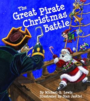 Seller image for Great Pirate Christmas Battle, The by Lewis, Michael [Hardcover ] for sale by booksXpress