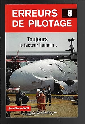 Erreurs de pilotage 8 (Histoires authentiques) (French Edition)