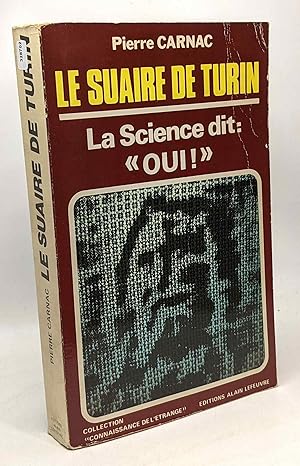 Seller image for Collection Connaissance de l'trange : Le Suaire de Turin - La science dit oui for sale by crealivres