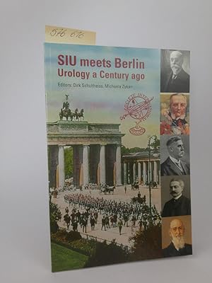 Seller image for SIU meets Berlin [Neubuch] Urology a Century ago for sale by ANTIQUARIAT Franke BRUDDENBOOKS
