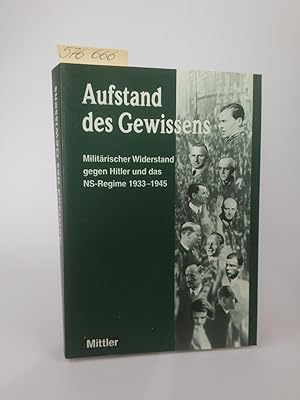 Seller image for Aufstand des Gewissens [Neubuch] Militrischer Widerstand gegen Hitler und das NS-Regime 1933-1945 for sale by ANTIQUARIAT Franke BRUDDENBOOKS