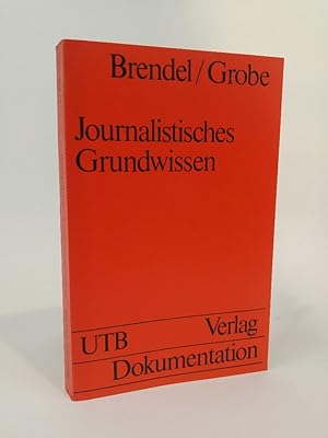 Seller image for Journalistisches Grundwissen for sale by ANTIQUARIAT Franke BRUDDENBOOKS