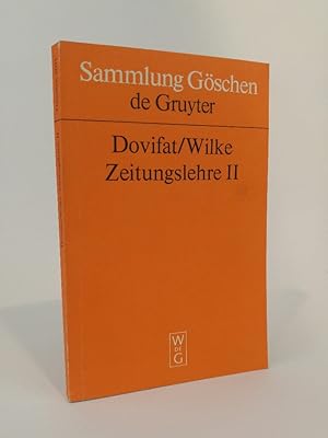 Bild des Verkufers fr Zeitungslehre II. Redaktion. Die Sparten. Verlag und Vertrieb. Wirtschaft und Technik. Sicherung der ffentlichen Aufgabe. zum Verkauf von ANTIQUARIAT Franke BRUDDENBOOKS