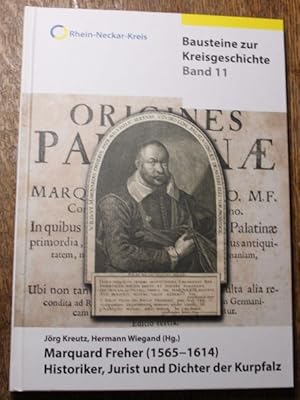 Bild des Verkufers fr Marquard Freher (1565-1614) : Historiker, Jurist und Dichter der Kurpfalz in der Frhen Neuzeit : Beitrge eines Ladenburger Kolloquiums vom 15. November 2014 zum Verkauf von Antiquariat im OPUS, Silvia Morch-Israel