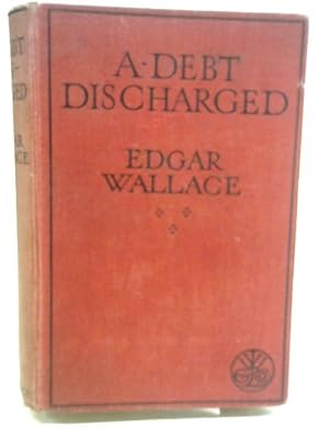 Bild des Verkufers fr A Debt Discharged zum Verkauf von World of Rare Books